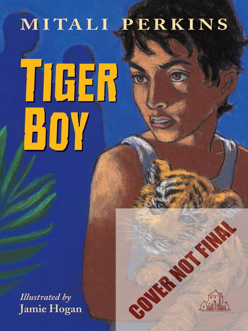 Title details for Tiger Boy by Mitali Perkins - Wait list